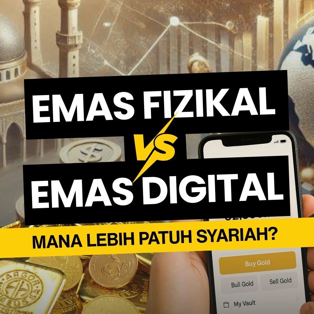 Legal & Shariah Insight - Emas Fizikal vs Emas Digital