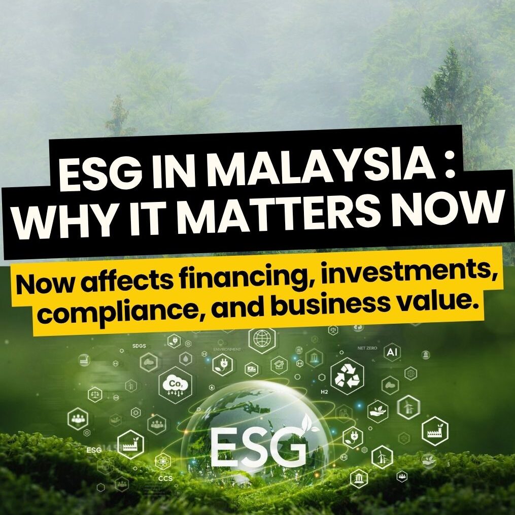 ESG in Malaysia Why It Matters Now