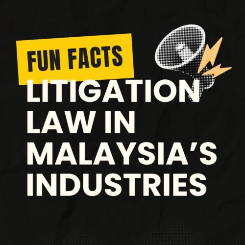 Litigation Law in Malaysia's Industries