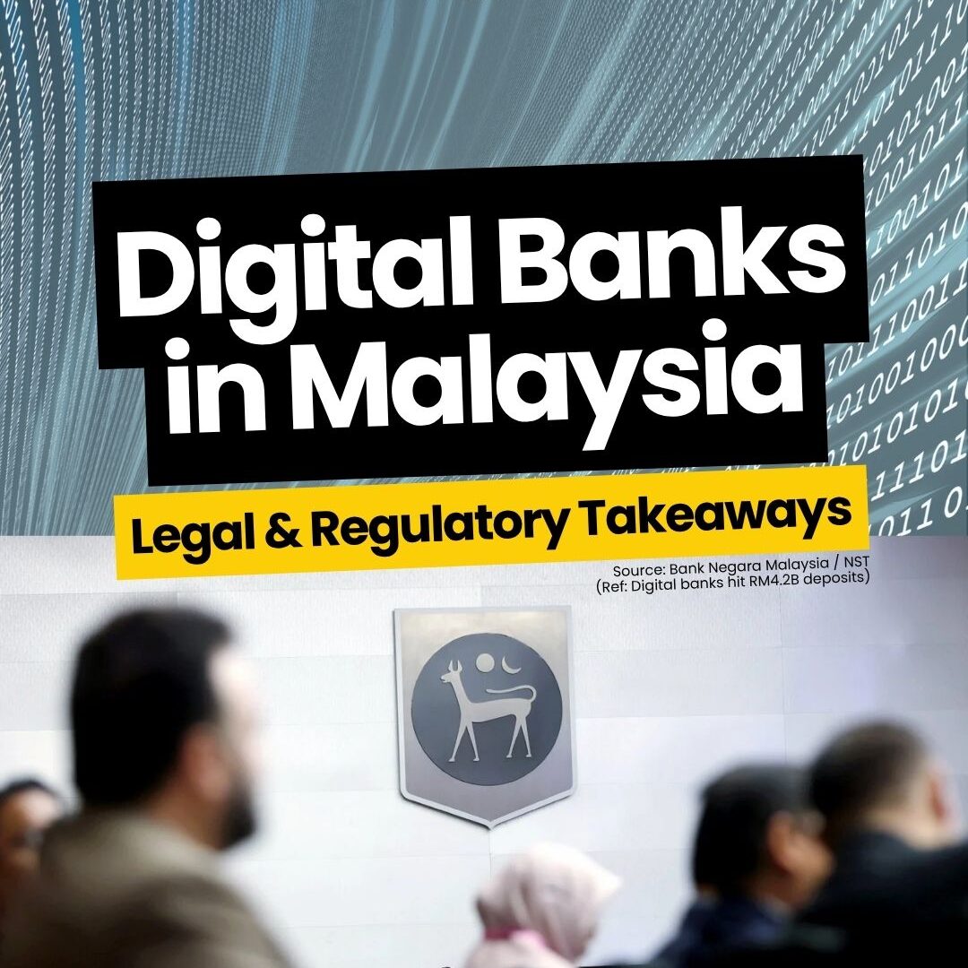 Legal & Regulatory Takeaways - Digital Banks in Malaysia